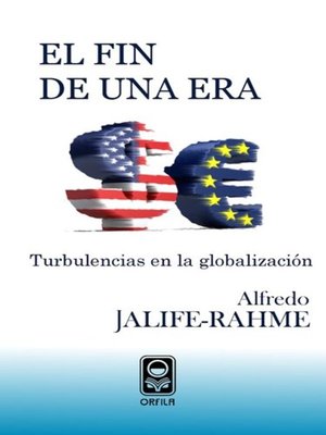 cover image of El fin de una era. Turbulencias en la globalización